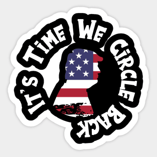 It's Time We Circle Back Sticker